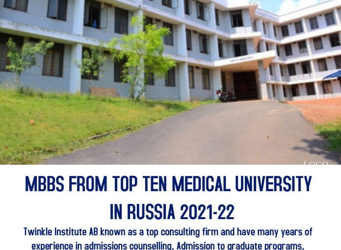 MBBS FROM TOP TEN MEDICAL UNIVERSITY IN RUSSIA 2021-22 Twinkle InstituteAB