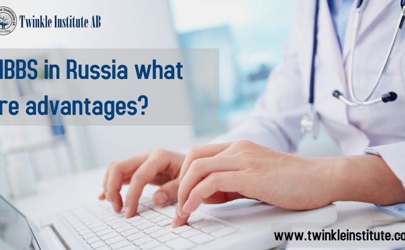 MBBS In Russia What Are Advantages?