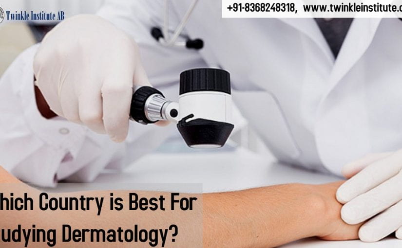 Which Country Is Best For Dermatology?